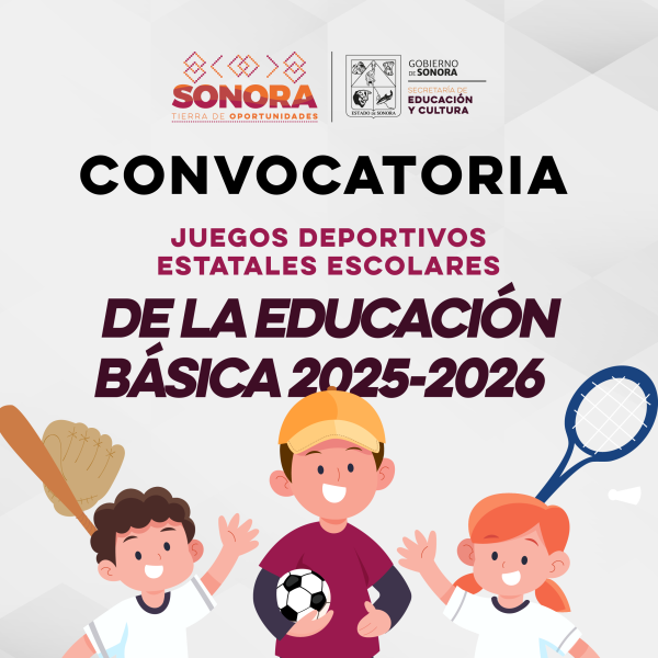 Convocatoria - Juegos Deportivos Estatales Escolares de la Educación Básica 2025-2026